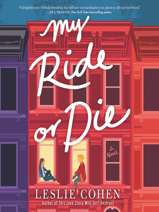 Title details for My Ride or Die by Leslie Cohen - Available